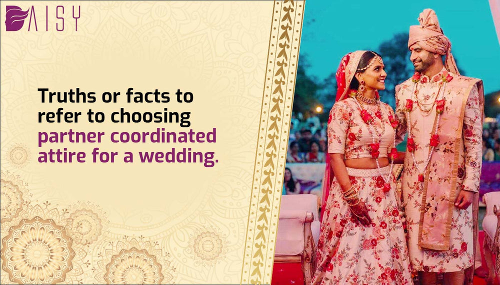 Truths or facts to refer to choosing partner coordinated attire for a wedding.