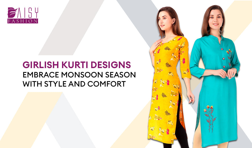 Girlish Kurti Designs: Embrace Monsoon Season with Style and Comfort