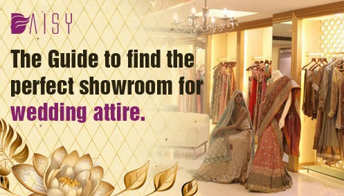 The Guide To Find The Perfect Showroom For Wedding Attire.
