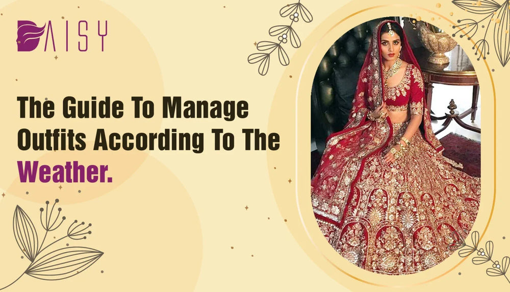 The Master Guide to Manage Outfits According to the Weather