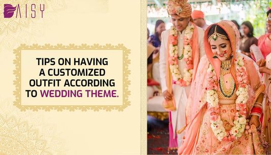 Tips on having a customised outfit according to wedding theme