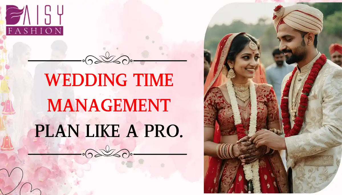 WEDDING TIME MANAGEMENT PLAN LIKE A PRO.
