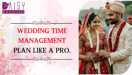 WEDDING TIME MANAGEMENT PLAN LIKE A PRO.